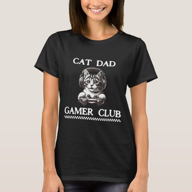 T-shirt Cat Dad Gamer Club Funny Cat Lover Gaming Game Fat (Devant)
