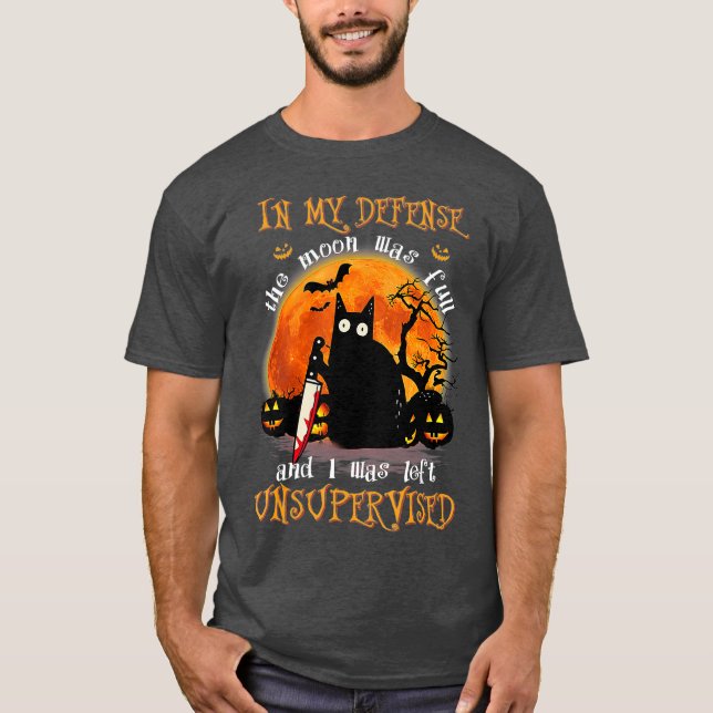 T-shirt Cat In My Defense I Was Left Unsupervised (Devant)