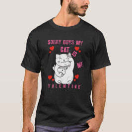 T-shirt Cat Lovers Valentine Sorry Boys 