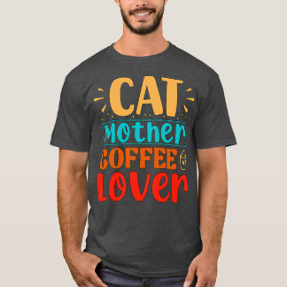 T-shirt Cat Mère Café Amoureux Drôle Chat