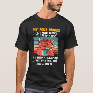 T-shirt Cat My Four Moods I Need Coffee I Need A Nap Coffe