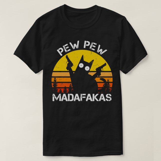 T-shirt CAT Pew Pew Madafakas Crazy Summer Chat avec pisto (Design devant)