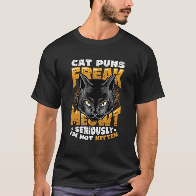 T-shirt Cat Puns Freak Meowt  Cat (Devant)