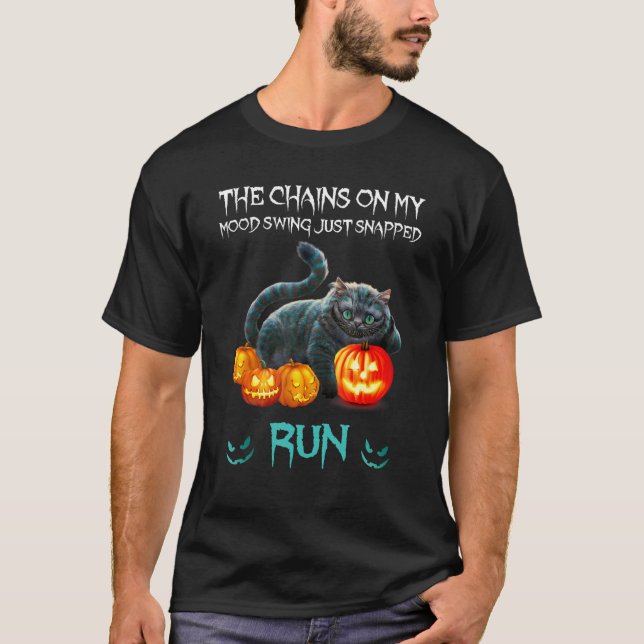 T-shirt Cat The Chains on my Mood Swing Just Snapped Run (Devant)