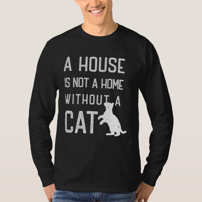 T-shirt Cat Theme  A house is not a home without cats (Devant)