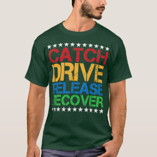 T-shirt Catch Drive Release Recover 3