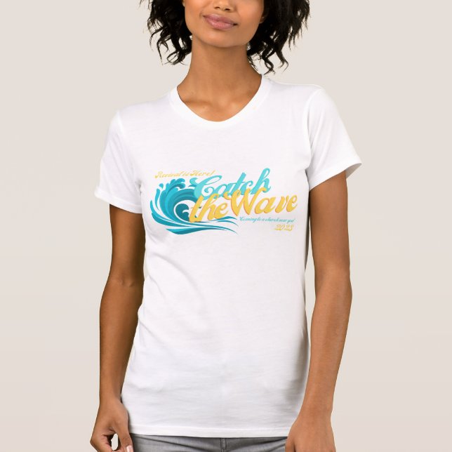 T-shirt Catch the Waves or Revival in 2023 (Devant)