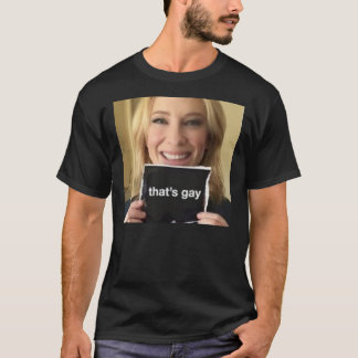 T-shirt cate blanchett dit &amp ; quot ; that&amp ; 39 ; s