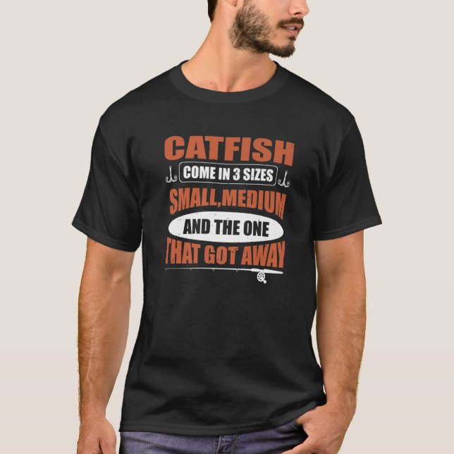 T-shirt Catfish Come In 3 Sizes Catfish Hunter (Devant)