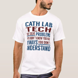 T-shirt Cath Lab Tech Résoudre les problèmes