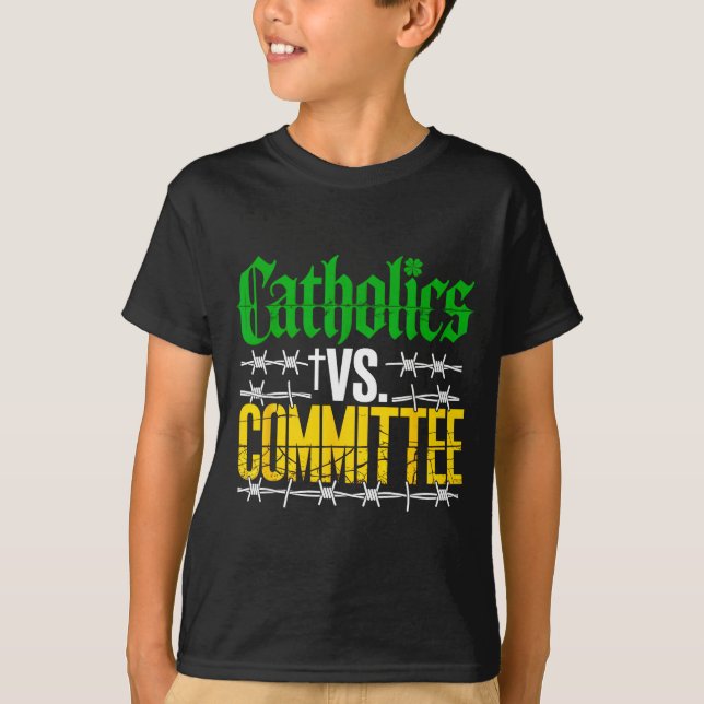 T-shirt Catholics Vs Committees  (Devant)