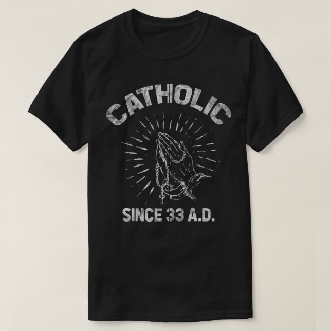 T-shirt Catholique depuis 33 AD Jésus Follower Prière Rosa (Design devant)