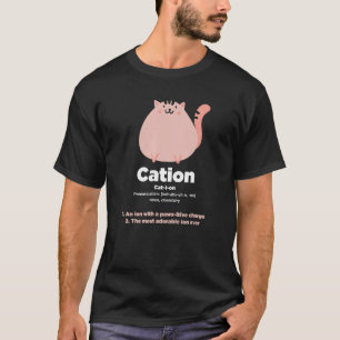 T-shirt Cation - Amusant Cat Ion Science Pun