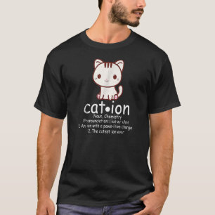 T-shirt Cation Cat Ion Science Pawsitive Pun Chimie