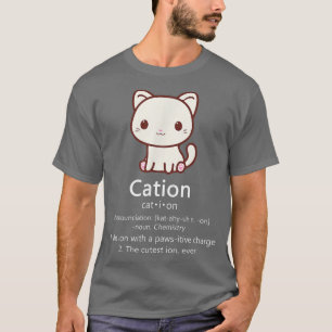 T-shirt Cation Funny Chat Ion Science Pawsitive Pun Chemis