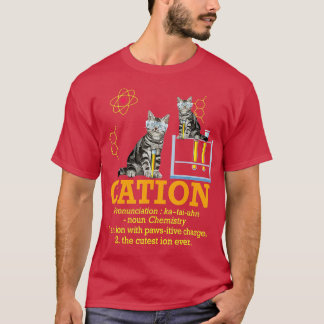 T-shirt Cation Funny Chimie Humour Professeur de science C