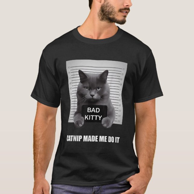 T-shirt Catnip Made Me Do It Funny Chemises de chat pour c (Devant)
