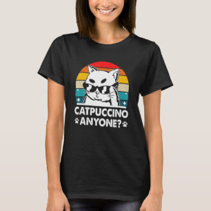 T-shirt Catpuccino Anyone Cat  Coffee  Kitten Caffeine
