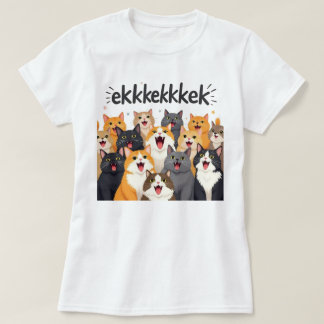 T-shirt Cats chattering, chirping, ekekek