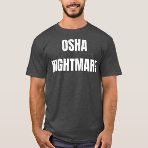 T-shirt Cauchemar OSHA