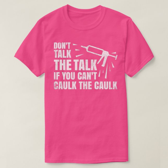 T-shirt Caulk Le Caulk Caulk Caulk Carpenter (Design devant)