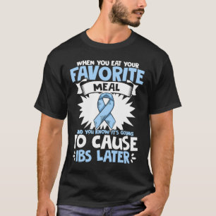 T-shirt Cause IBS Stomachache Warrior Irritable Bowel