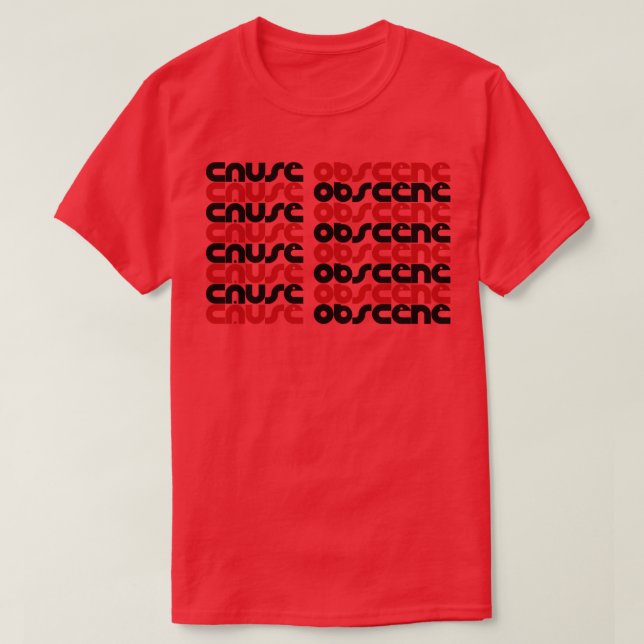 T-shirt Cause obscène (Design devant)