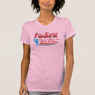 T-shirt Causez juste la roche d'I, ne signifie pas que je