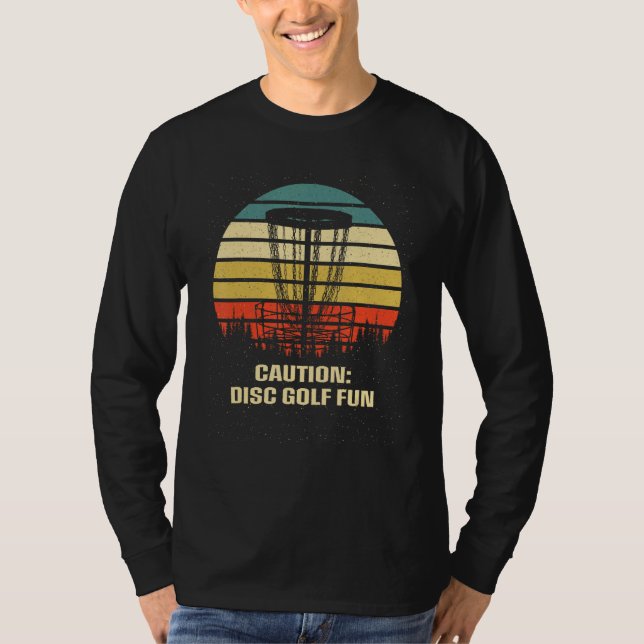 T-shirt Caution Disc Golf Is Fun Golfer Sayings Disc Golf (Devant)