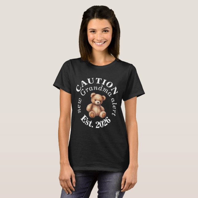 T-shirt CAUTION new Grandma alert- Teddy Baby Announcement (Devant entier)