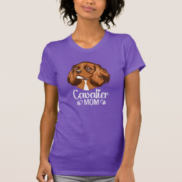 T-shirt Cavalier Mom - Ruby Cavalier King Charles Spaniel