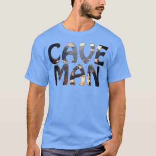 T-SHIRT CAVE MAN