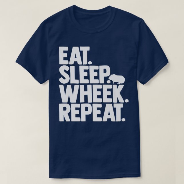 T-shirt Cavy Lovers Guinea Pig Owners Eat, Sleep, Wheek, R (Design devant)