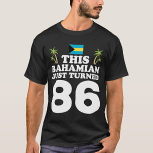 T-shirt Ce Bahaméen vient de tourner 86 Bahamas 86ème anni