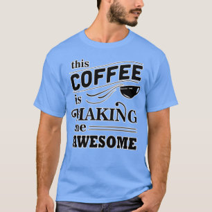 T-shirt Ce café me rend une famille géniale