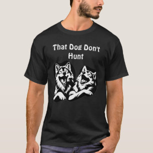 T-shirt Ce chien ne chasse pas" – Graphisme Loups qui rien