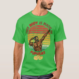 T-shirt Ce Corps Est Fait De Pupusas