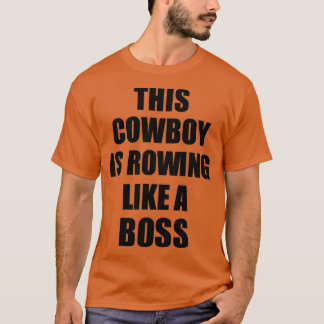 T-shirt Ce Cow-boy Est En Train D'Aiguiller Comme Un Cadea