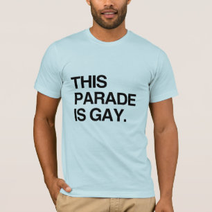 T-shirt Ce défilé est gai