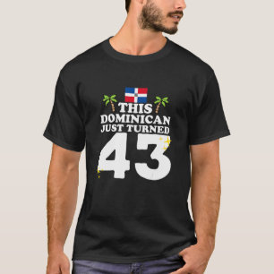 T-shirt Ce Dominicain vient de tourner 43 Dominicano 43ème