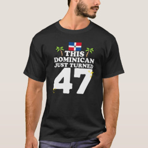 T-shirt Ce Dominicain vient de tourner 47 Dominicano 47ème