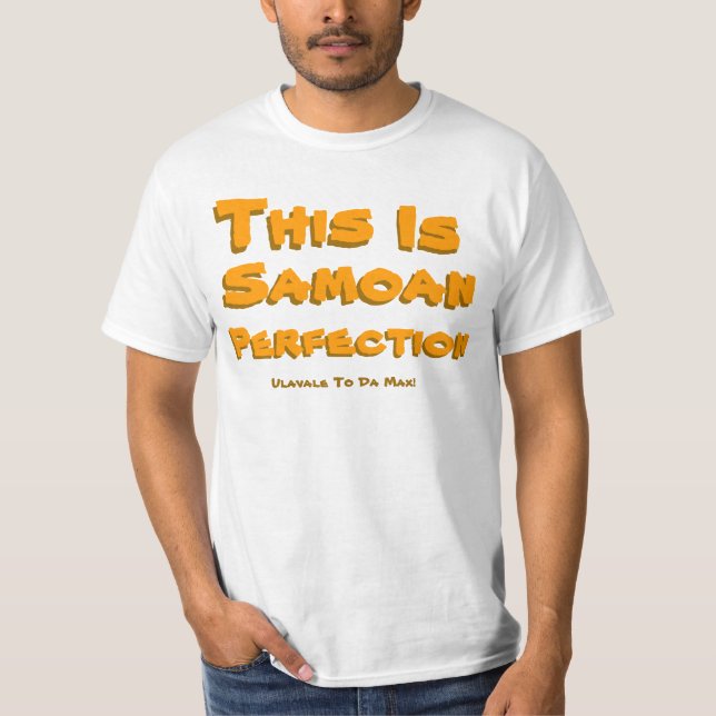 T-shirt Ce, est, Samoan, la perfection, Ulavale vers le DA (Devant)