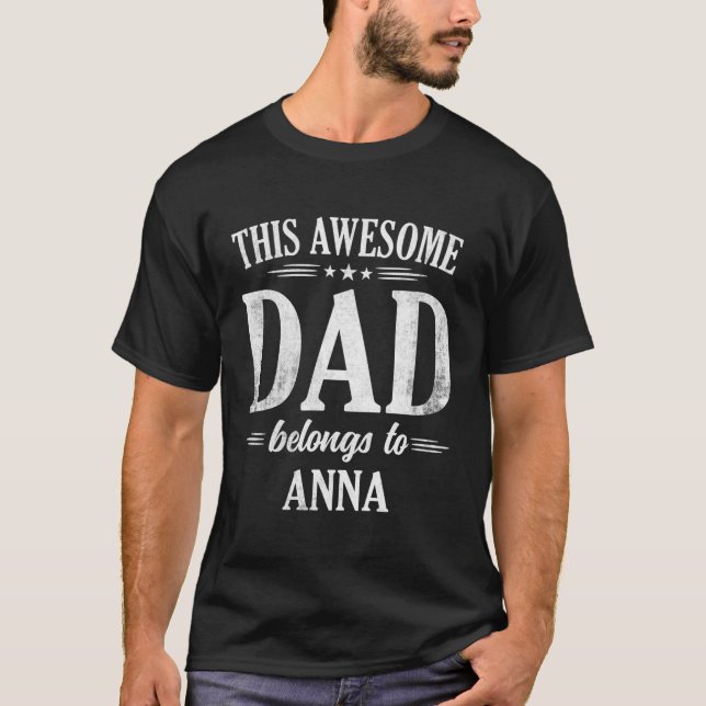 T-shirt Ce Fantastique Père Appartient À Anna Fête des pèr (Devant)