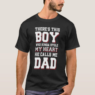 T-shirt Ce Garçon Qui M'A Volé Le Coeur, Elle M'Appelle Pa