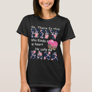 T-shirt Ce Garçon Qui M'A Volé Le Coeur M'Appelle NaNa