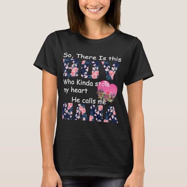 T-shirt Ce Garçon Qui M'A Volé Le Coeur M'Appelle NaNa (Devant)