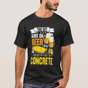 T-shirt Ce Gars Fait De La Bière Et Du Ciment De Finisseur