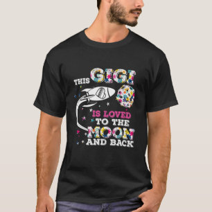 T-shirt Ce Gigi Est Aimé À La Lune Et À L'Arrière Grand-Mè