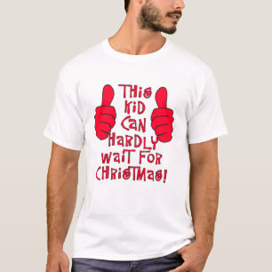 T-shirt Ce gosse ne peut pas attendre Noël