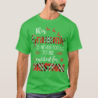 T-shirt Ce Grammie N'Est Jamais Trop Vieille Pour Être Exc
